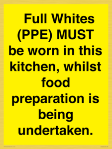 Full Whites (PPE) MUST be worn in this kitchen, whilst food preparation is being undertaken.